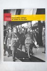 Franco Hitler dilogo de sordos en Hendaya 1939 1940