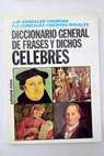Diccionario general de frases y dichos clebres / Juan Manuel Gonzlez Cremona