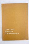Literatura espaola contempornea / Fernando Lzaro Carreter