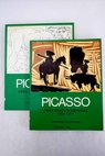 Picasso obra gráfica original 1904 1971 salas de exposiciones de la Subdirección General de Artes Plásticas Madrid mayo julio 1981 / Pablo Picasso