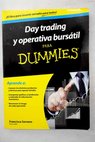 Day trading y operativa bursátil para dummies / Francisca Serrano Ruiz