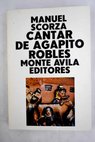 Cantar de Agapito Robles cantar 4 / Manuel Scorza