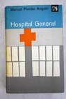 Hospital general / Manuel Pombo Angulo