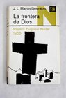 La frontera de Dios / José Luis Martín Descalzo