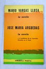 La novela La novela y el problema de la expresión literaria en el Perú / Vargas Llosa Mario Arguedas José María