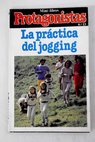 La práctica del jogging / Toby Hempel