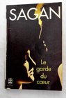Le garde du coeur / Françoise Sagan
