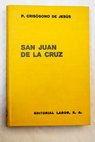 San Juan de la Cruz El hombre El doctor El poeta / Crisgono de Jess Sacramentado