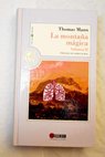 La montaña mágica Tomo II / Thomas Mann