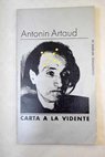 Carta a la vidente / Antonin Artaud