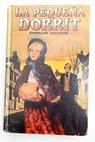 La pequeña Dorrit / Charles Dickens