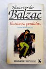 Ilusiones perdidas / Honor de Balzac
