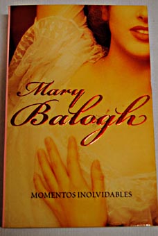 Momentos inolvidables / Mary Balogh