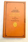 Justus Perthes Atlas portátil de España y Portugal 28 mapas grabados en cobre con notas geográfico estadísitcas