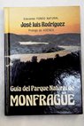 Gua del parque natural de Monfrague / Jos Luis Rodrguez