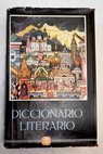 Diccionario literario de obras y personajes de todos los tiempos y de todos los paises Tomo XI