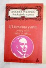 Antología de su prosa II Literatura y arte / Antonio Machado