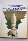 Literatura española contemporánea / José Antonio Sotelo