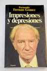 Impresiones y depresiones / Fernando Fernn Gmez