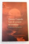 Con el corazón en tinieblas un diario íntimo de Apocalypse Now / Eleanor Coppola
