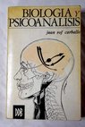 Biología y psicoanálisis / Juan Rof Carballo