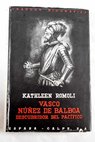 Vasco Núñez de Balboa descubridor del Pacífico / Kathleen Romoli