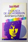 En busca de Jim Morrison / Jordi Sierra i Fabra