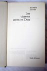 Los cipreses creen en Dios / José María Gironella