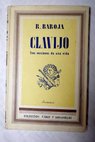 Clavijo Tres versiones de una vida / Ricardo Baroja