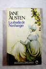 La abada de Northanger / Jane Austen