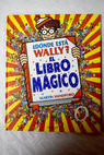 El libro mágico / Martin Handford