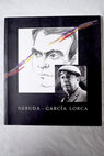 Neruda García Lorca