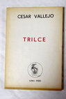 Trilce / César Vallejo