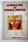 La huella viva del cardenal Mendoza / Antonio Herrera Casado