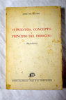 Supuestos concepto y principio del derecho triloga / Giorgio Del Vecchio