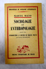 Sociologie et Anthropologie / Marcel Mauss