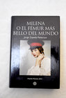Milena o El fmur ms bello del mundo / Jorge Zepeda Patterson