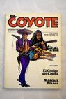 El código del Coyote Máscara blanca / José Mallorquí