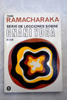 Serie de lecciones sobre Gnani Yoga / Yoga Ramacharaka
