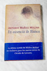 En ausencia de Blanca / Antonio Muñoz Molina