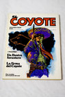 Un Ilustre forastero La firma del Coyote / José Mallorquí
