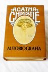 Autobiografía / Agatha Christie