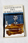 Manifiestos del surrealismo / André Breton