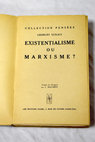 Existentialisme ou Marxisme / Georges Lukacs
