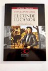 El conde Lucanor / Juan Manuel Don Infante de Castilla