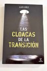 Las cloacas de la Transicin / Luis Dez lvarez