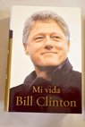 Mi vida / Bill Clinton