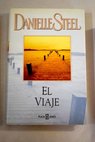 El viaje / Danielle Steel