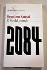 2084 el fin del mundo / Boualem Sansal