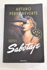 Sabotaje / Arturo Prez Reverte